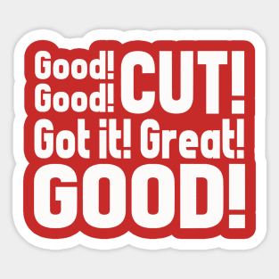 "good good cut got it great good" Shirt Sticker